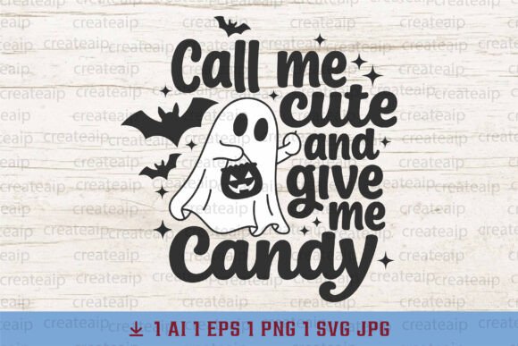 Call Me Cute and Give Candy SVG for Graphics & T‑Shirt Designs