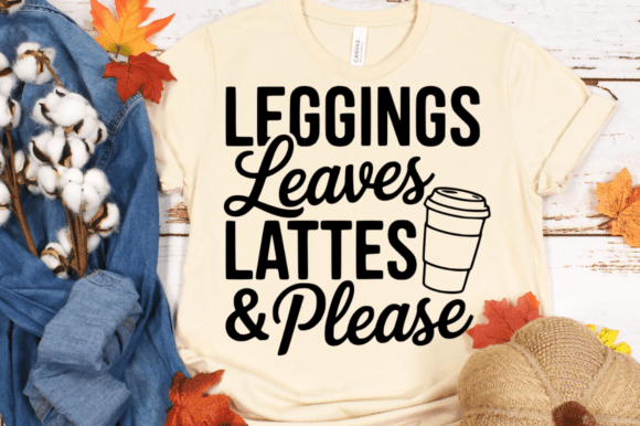 Fall Leggings Latte SVG Design: Graphics and Crafts