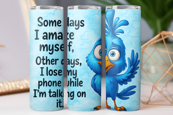 Funny Quote Tumbler Graphics & Tumbler Wraps Design 20oz