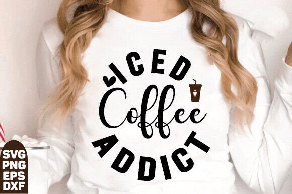 Iced Coffee Addict SVG: Graphics & T-Shirt Designs